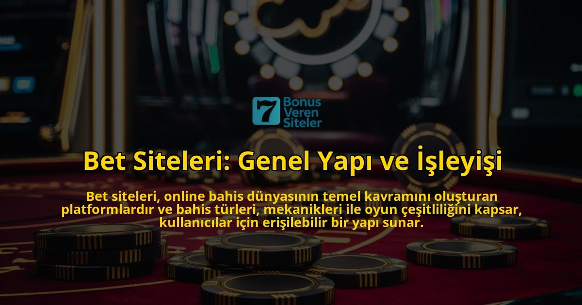 Bet-Siteleri-Genel-Yap-ve-leyii-overlay-1768653324.jpg
