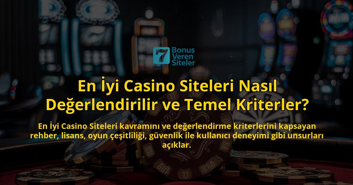 En-yi-Casino-Siteleri-Nasl-Deerlendirilir-ve-Temel-Kriterler-overlay-1768570139.jpg
