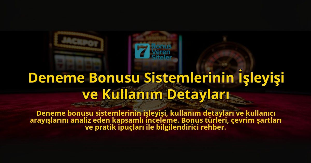 Deneme-Bonusu-Sistemlerinin-Isleyisi-ve-Kullanim-Detaylari-overlay-1776699780.jpg